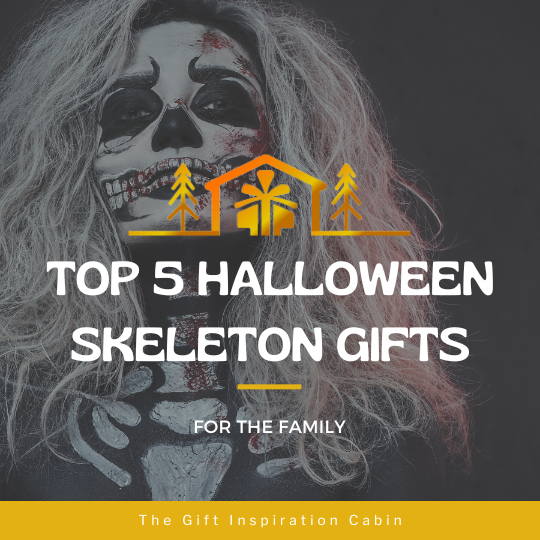 Top 5 Halloween Skeleton Gifts