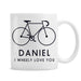 Personalised I Wheely Love You Bike Mug - The Gift Cabin UK