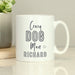 Personalised Crazy Dog Man Mug - The Gift Cabin UK