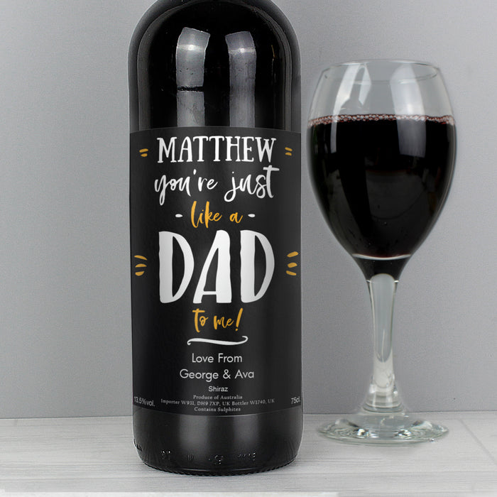 Personalised Like A Dad To Me Red Wine - The Gift Cabin UK