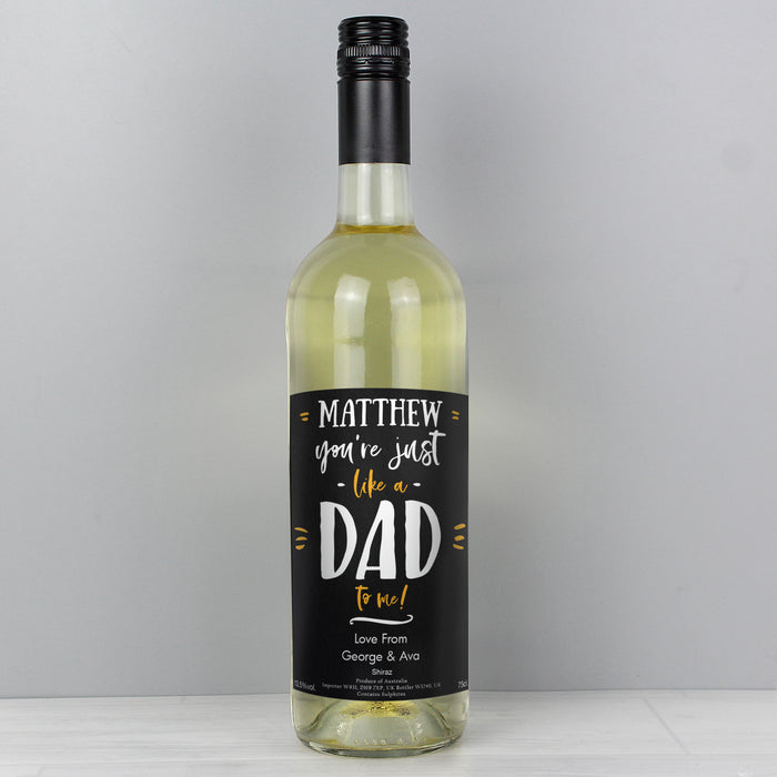 Personalised Like A Dad To Me White Wine - The Gift Cabin UK