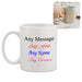 Personalised Mug with Any Message - The Gift Cabin UK