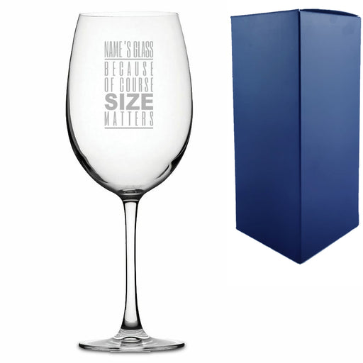 Engraved Giant Wine Glass with Of Course Size Matters Design - The Gift Cabin UK