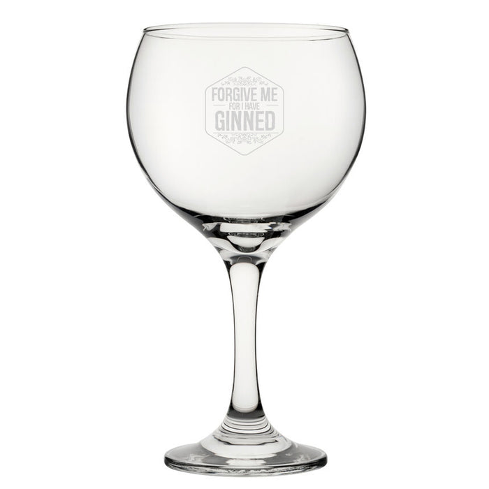 Forgive Me For I Have Ginned - Engraved Novelty Gin Balloon Cocktail Glass - The Gift Cabin UK