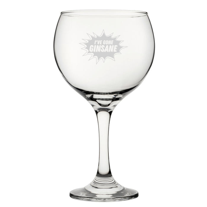 I've Gone Ginsane - Engraved Novelty Gin Balloon Cocktail Glass - The Gift Cabin UK