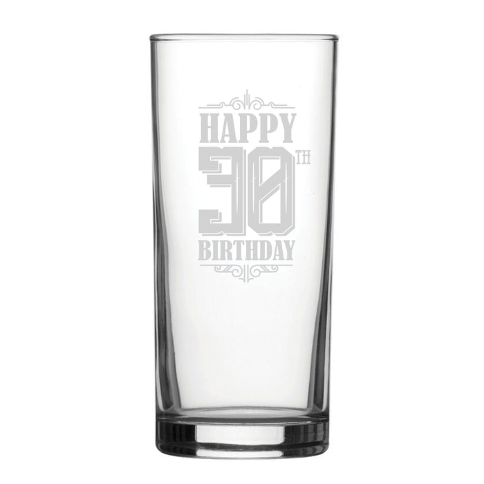 Happy 30th Birthday - Engraved Novelty Hiball Glass - The Gift Cabin UK