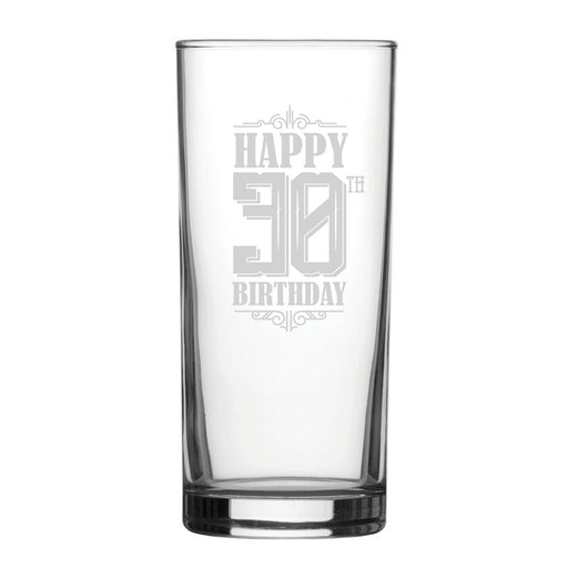 Happy 30th Birthday - Engraved Novelty Hiball Glass - The Gift Cabin UK