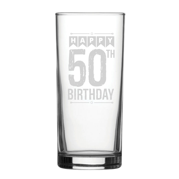 Happy 50th Birthday - Engraved Novelty Hiball Glass - The Gift Cabin UK