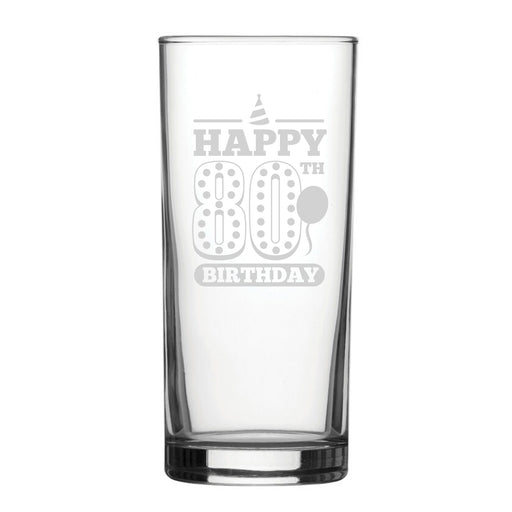 Happy 80th Birthday - Engraved Novelty Hiball Glass - The Gift Cabin UK