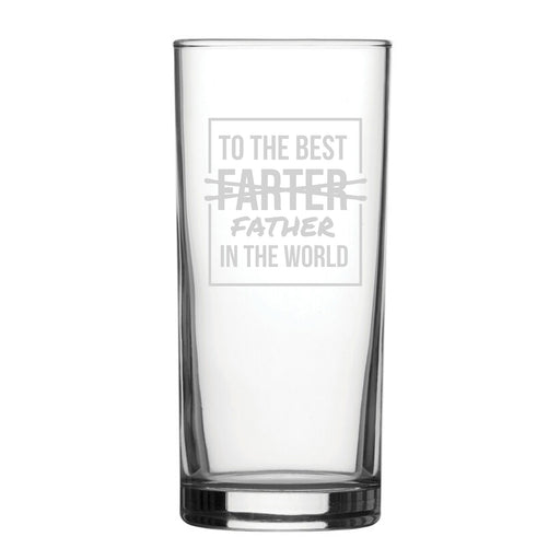 To The Best Farter In The World - Engraved Novelty Hiball Glass - The Gift Cabin UK