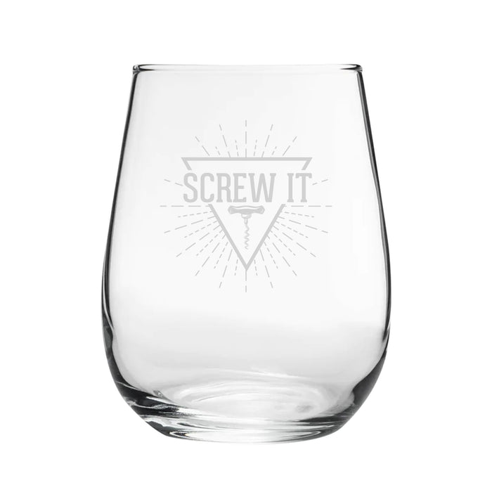 Screw It - Engraved Novelty Stemless Wine Tumbler - The Gift Cabin UK