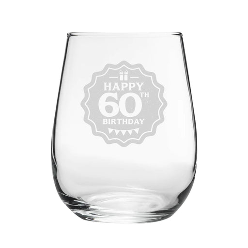 Happy 60th Birthday - Engraved Novelty Stemless Wine Gin Tumbler - The Gift Cabin UK