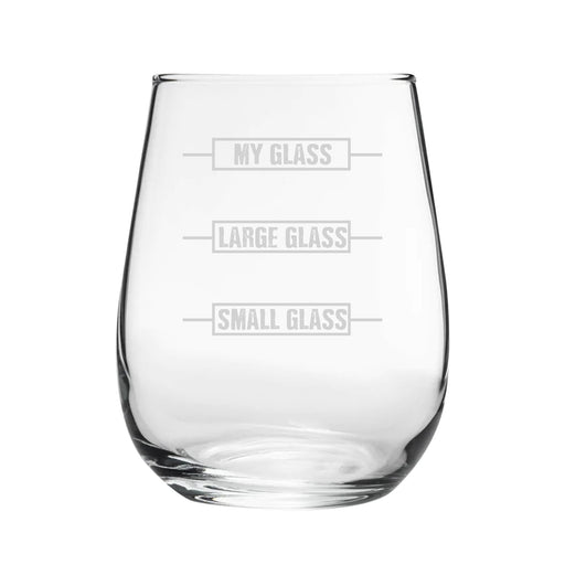 Small Glass, Large Glass, My Glass Novelty Stemless Wine Tumbler - The Gift Cabin UK