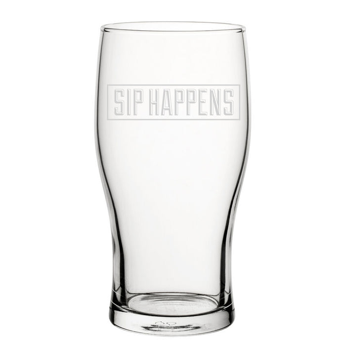 Sip Happens - Engraved Novelty Tulip Pint Glass - The Gift Cabin UK