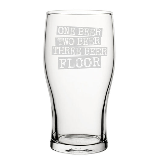 One Beer, Two Beer, Three Beer, Floor - Engraved Novelty Tulip Pint Glass - The Gift Cabin UK