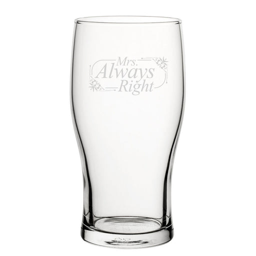 Mrs Always Right - Engraved Novelty Tulip Pint Glass - The Gift Cabin UK