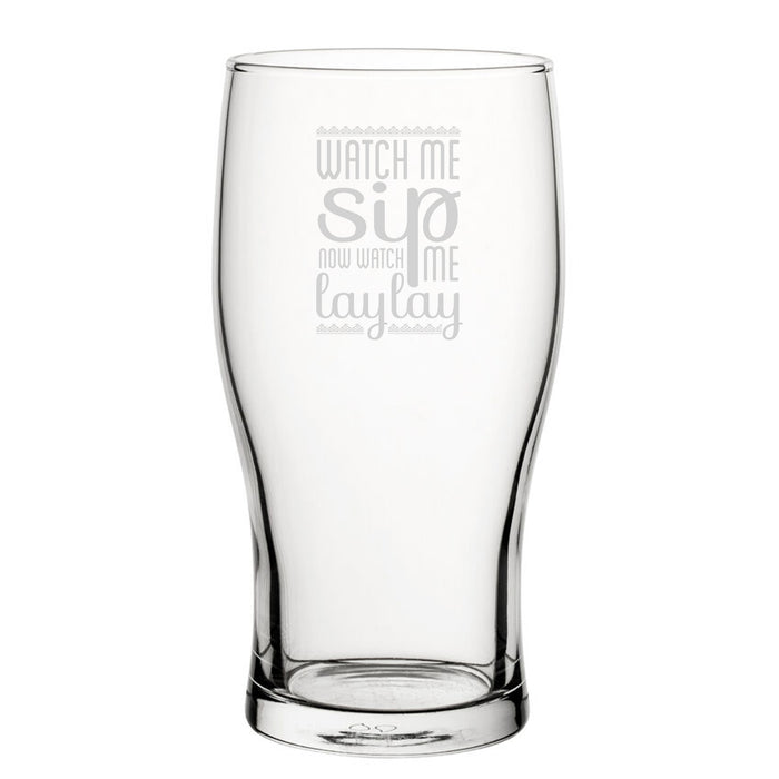 Watch Me Sip, Now Watch Me Laylay - Engraved Novelty Tulip Pint Glass - The Gift Cabin UK