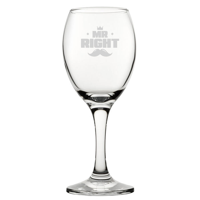 Mr Right - Engraved Novelty Wine Glass - The Gift Cabin UK