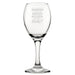 Drinking Is Not The Answer, Unless The Question Is What Are You Doing? - Engraved Novelty Wine Glass Image 1