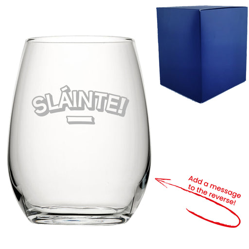 Engraved Stemless Wine Glass with Slainte Design, Add a Personalised Message to the Reverse - The Gift Cabin UK