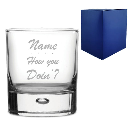 Engraved Funny "Name, How you doin'?" Novelty Whisky Tumbler With Gift Box - The Gift Cabin UK