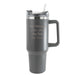 Engraved Extra Large Grey Travel Cup 40oz/1135ml, Any Message - The Gift Cabin UK