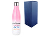 Printed Pink Gradient Thermal Bottle, Any Message, Stainless Steel 500ml/17oz - The Gift Cabin UK