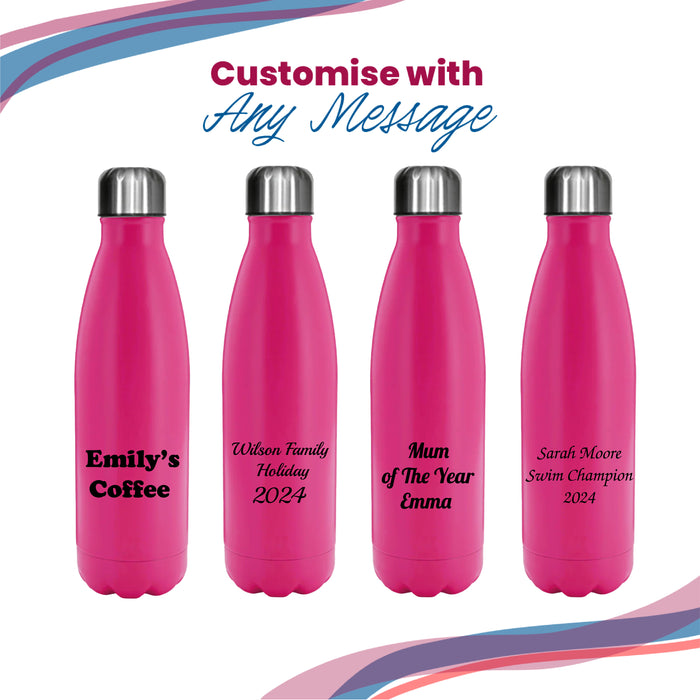 Printed Deep Pink Thermal Bottle, Any Message, Stainless Steel 500ml/17oz - The Gift Cabin UK