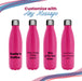 Printed Deep Pink Thermal Bottle, Any Message, Stainless Steel 500ml/17oz - The Gift Cabin UK