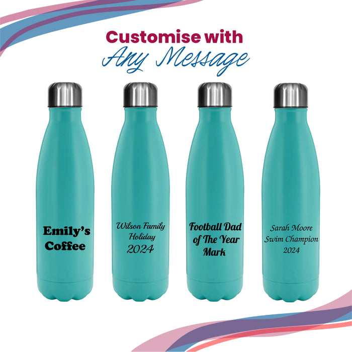 Printed Teal Thermal Bottle, Any Message, Stainless Steel 500ml/17oz - The Gift Cabin UK