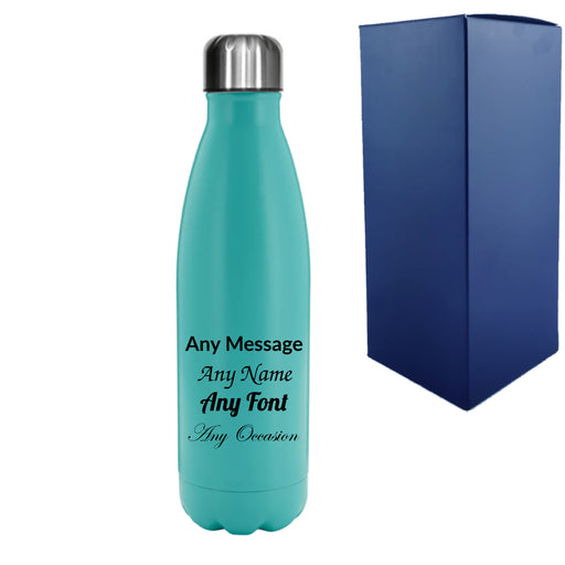 Printed Teal Thermal Bottle, Any Message, Stainless Steel 500ml/17oz - The Gift Cabin UK