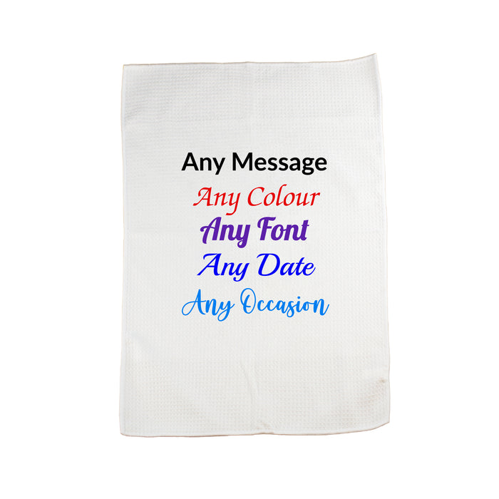 Printed Tea Towel, Any Message,Any Font, Any Colour, Microfibre, 40x60cm - The Gift Cabin UK