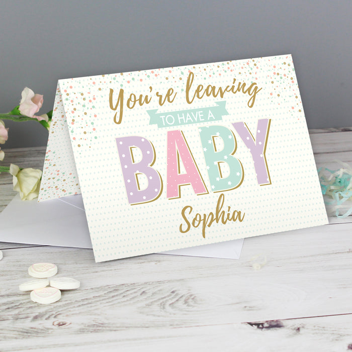 Personalised 'You're Leaving to Have a Baby' Card - The Gift Cabin UK