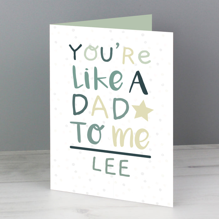 Personalised 'You're Like a Dad to Me' Card - The Gift Cabin UK