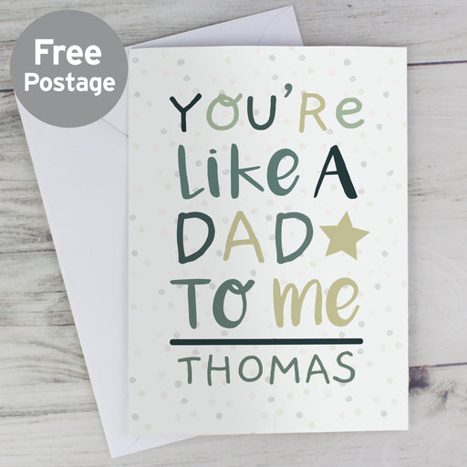 Personalised 'You're Like a Dad to Me' Card - The Gift Cabin UK