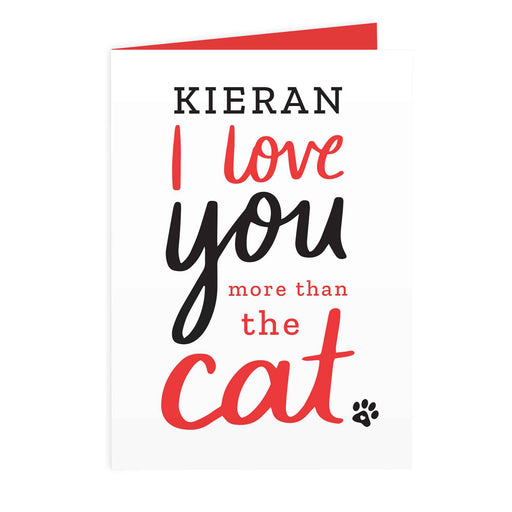 Personalised I love You More than the Cat Card - The Gift Cabin UK