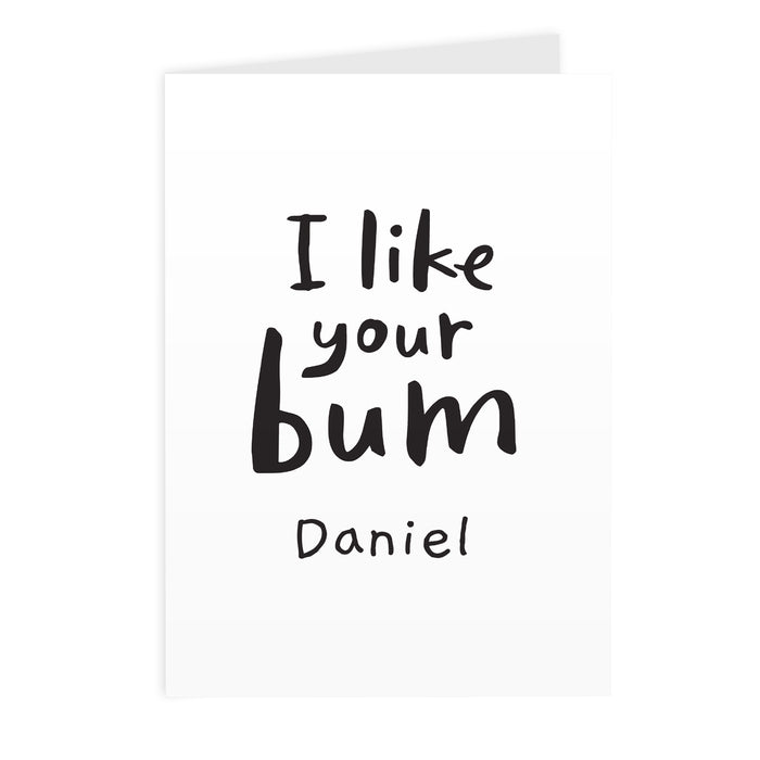 Personalised I Like Your Bum Card - The Gift Cabin UK