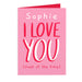 Personalised Love You - Most Of The Time Card - The Gift Cabin UK