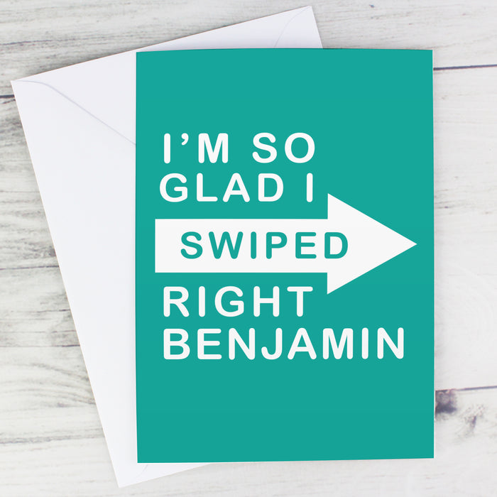 Personalised Glad I Swiped Right Card - The Gift Cabin UK