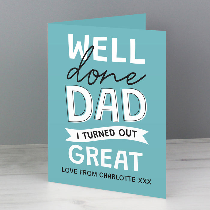 Personalised Well Done Dad... Card - The Gift Cabin UK