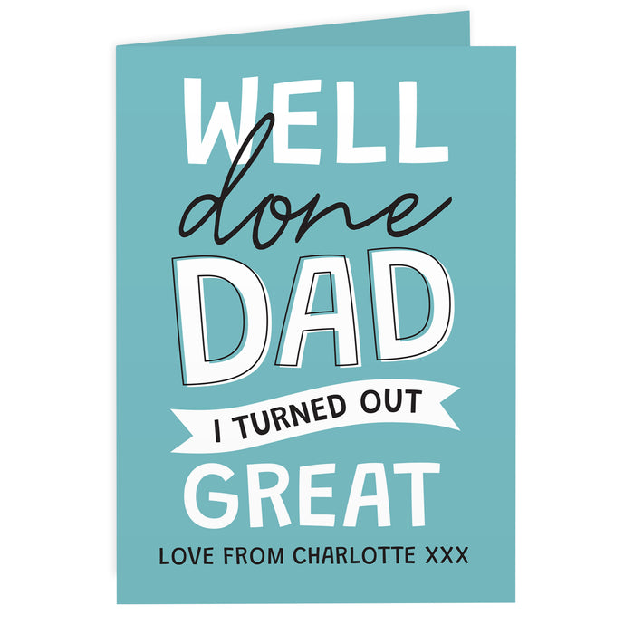 Personalised Well Done Dad... Card - The Gift Cabin UK