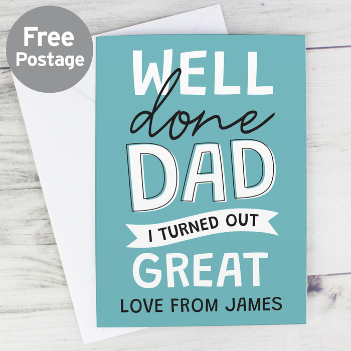 Personalised Well Done Dad... Card - The Gift Cabin UK