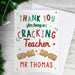 Personalised Cracking Teacher Card - The Gift Cabin UK