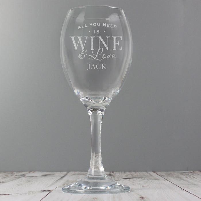 Personalised 'All You Need is Wine' Wine Glass