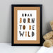 Personalised Born To Be Wild A4 Framed Print - The Gift Cabin UK