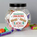 Personalised Cracking Teacher Sweet Jar - The Gift Cabin UK