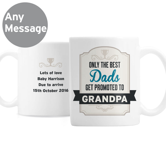 Personalised Best Dads Get Promoted to Mug - The Gift Cabin UK