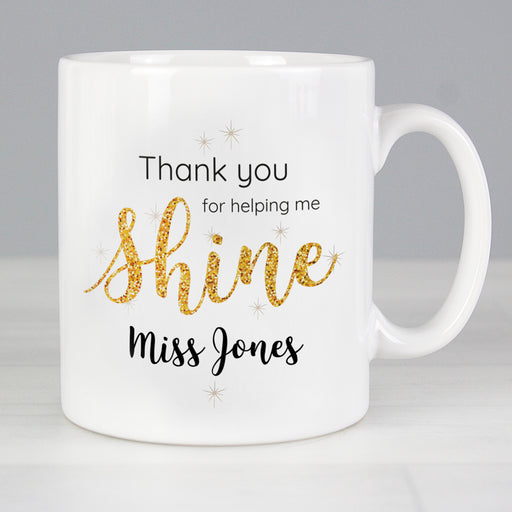 Personalised Shine Teacher Mug - The Gift Cabin UK