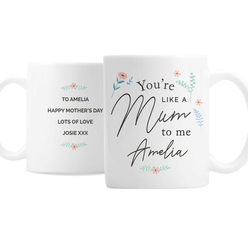 Personalised You're Like A Mum To Me Mug - The Gift Cabin UK