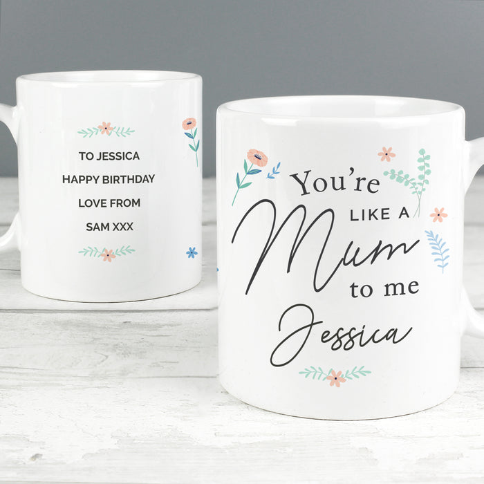 Personalised You're Like A Mum To Me Mug - The Gift Cabin UK